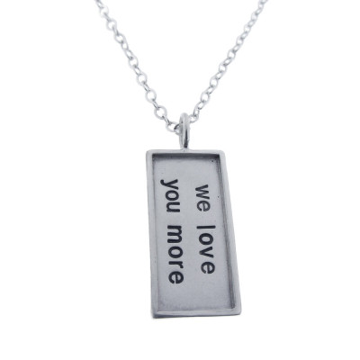 We love you more - Custom Silver Pendant - Gift for Mom - Hand Stamped Personalized Sterling Message Jewelry Handcrafted MetalPressions Etsy