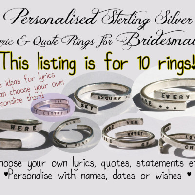 Bridesmaids custom Sterling Silver Rings. Personalise with own lyrics - name - dates - statements etc. 7 Rings Adjustable