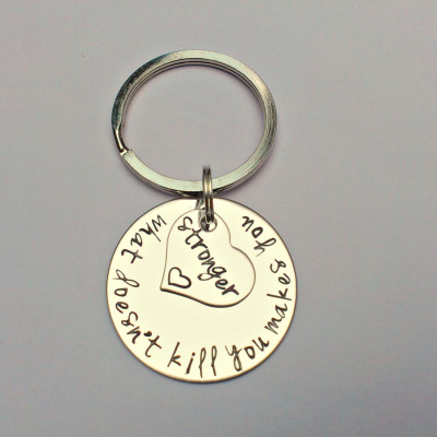 What doesn't kill you makes you stronger Hand Stamped keyring - strength keyring - motivational gift - survivor keyring gift - gifts for women